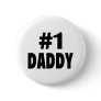 #1 Daddy (Blk) Pinback Buttons