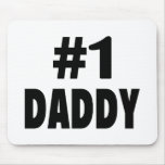#1 Daddy (Blk) Mouse Mats