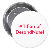 #1 Fan of DesandNate Button