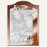 #1 Friend Copper Colored Photo Framed Sculpture Photo Cut Out