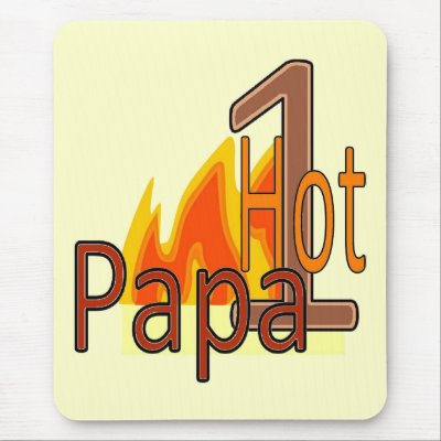 1 Hot Papa mousepad by TropiCards