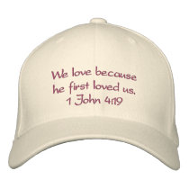 1 John 4:19 Embroidered Hat