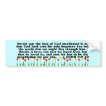 1 John 4:9-10 Bumper Sticker