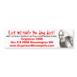 1, Lick my plate you dog dick!, Meet actor Bill... bumper stickers