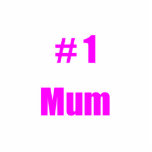 #1 Mum
