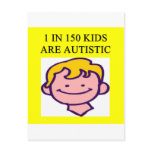 1 on 150 kids is autistics postcard