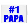 #1 Papa Greeting Cards