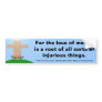 1 Timothy 6:10 Hly Scripture New World Translation Bumper Sticker