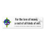1 Timothy 6:10 Holy Bible New Int'l Version Bumper Sticker