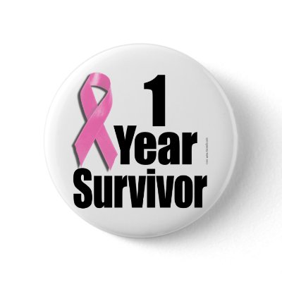 1 year Breast Cancer Survivor Buttons by macwells