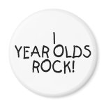 1 Year Olds Rock magnets