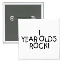 1 Year Olds Rock buttons