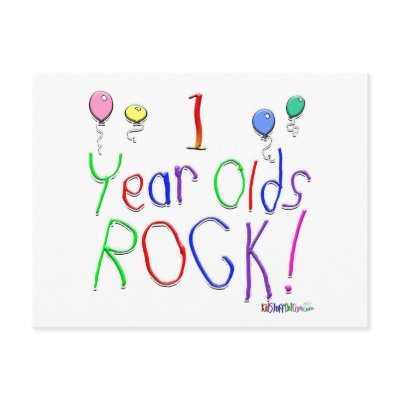 1 Year Olds Rock ! by BirthdaysRock