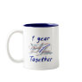 1 Year Together Mugs