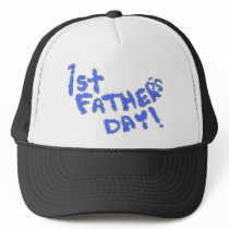 1st Father's Day! Trucker Hats