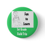 1st grade field trip button