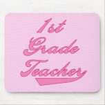 1st Grade Teacher Pink Tshirts and Gifts Mouse Mats