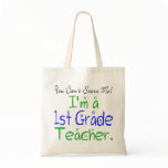 1st Grade Teacher Tote bags