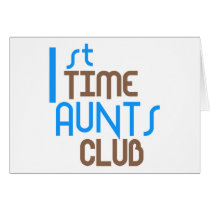 1st Time Aunts Club (Blue) Greeting Cards