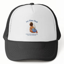 1st time Dad Trucker Hats