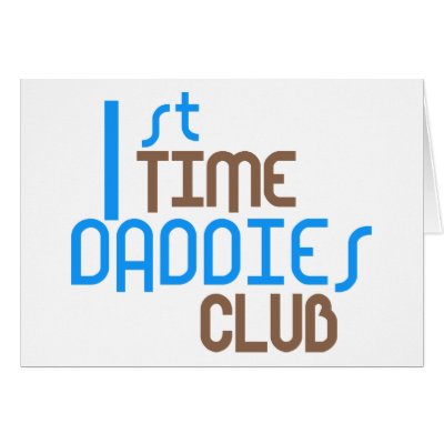 1st Time Daddies Club (Blue) Greeting Cards by LushLaundry