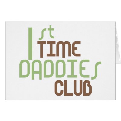 1st Time Daddies Club (Green) Greeting Cards by LushLaundry