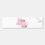 1st Time Daddies Club (Pink) Bumper Sticker