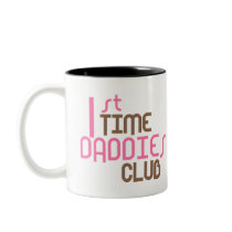 1st Time Daddies Club (Pink) Mug
