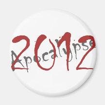 2012 Apocalypse Magnets