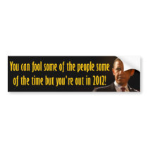2012 Election - Obama's Out! Bumper Sticker