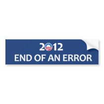 2012 End of an error Bumper Sticker