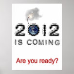 2012 is coming posters