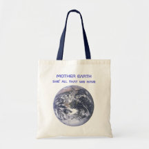 2012 Mother Earth she's all that we have Canvas Bag