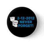 2012 Toilet Flush Never Forget Button