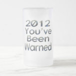 2012 Youve Been Warned Mugs