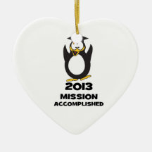 2013 Grad Mission Accomplished Funny Penguin Christmas Tree Ornaments