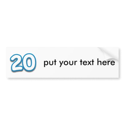 20 Year Birthday or Anniversary - Add Text Bumper Sticker by BirthdayZone