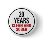 20 Years Clean and Sober Pin