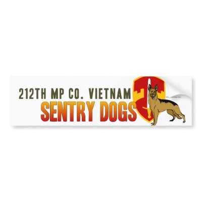 212th MP Co. Vietnam - Sentry Dogs Bumper Stickers by militaryvetshop