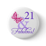 21 And Fabulous Birthday buttons