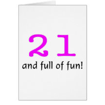 21 And Full Of Fun Pink Black Greeting Cards
