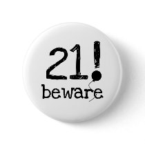 21 Beware Pinback Button