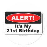 21 Birthday Gifts ALERT! Its My 21st Birthday Stickers