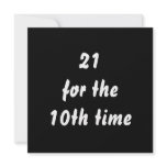 21 for the 10th time. 30th Birthday. Black White invitations