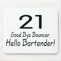 21 Good Bye Bouncer Hello Bartender (Blk)