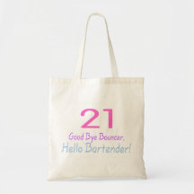 21 Good Bye Bouncer Hello Bartender (Colour) Canvas Bag
