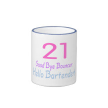 21 Good Bye Bouncer Hello Bartender (Colour) Mugs