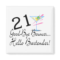 21 Good Bye Bouncer Hello Bartender Fridge Magnet