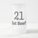 21 Got Beer Coffee Mug