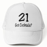 21 Got Cocktails Trucker Hat